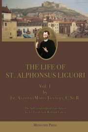 The Life of St. Alphonsus Liguori, Tannoja Antonio Maria
