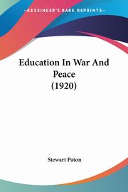 Education In War And Peace (1920), Paton Stewart