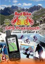 GPS Praxisbuch Garmin GPSMAP 67, 