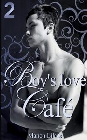 Boy's love Caf, Lilaas Manon