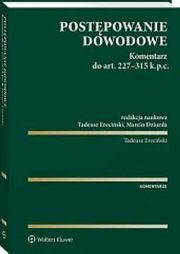 Postpowanie dowodowe Komentarz do art. 227-315 k.p.c., 