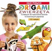 Moje pierwsze origami Zwierzta, Grabowska-Pitek Marcelina
