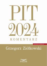 ksiazka tytu: PIT 2024 komentarz autor: Zikowski Grzegorz