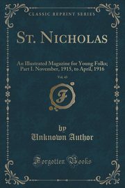 ksiazka tytu: St. Nicholas, Vol. 43 autor: Author Unknown