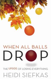 When All Balls Drop, Siefkas Heidi