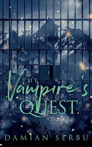 The Vampire's Quest, Serbu Damian