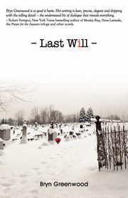 Last Will, Greenwood Bryn