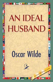 An Ideal Husband, Wilde Oscar