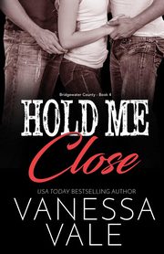 Hold Me Close, Vale Vanessa