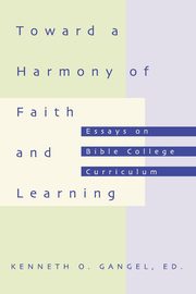 Toward a Harmony of Faith and Learning, 