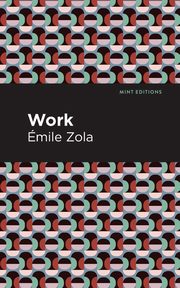 Work, Zola mile