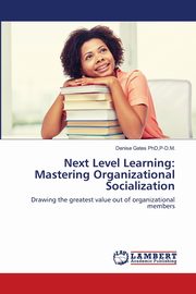 Next Level Learning, Gates PhD P-D.M. Denise