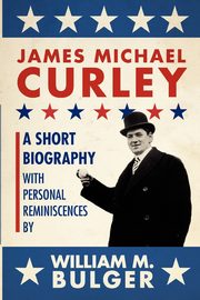 ksiazka tytu: James Michael Curley (Paperback) autor: Bulger William