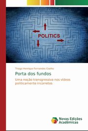 Porta dos fundos, Fernandes Coelho Thiago Henrique
