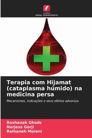 Terapia com Hijamat (cataplasma hmido) na medicina persa, Ghods Roshanak