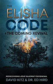 The Elisha Code and the Coming Revival, Kitz David