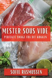 Mester Sous Vide, Rasmussen Sofie