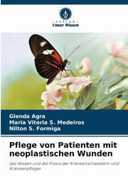 Pflege von Patienten mit neoplastischen Wunden, Agra Glenda