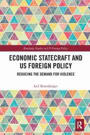 Economic Statecraft and US Foreign Policy, Rosenberger Leif
