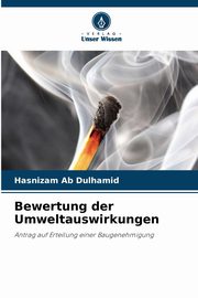 Bewertung der Umweltauswirkungen, Ab Dulhamid Hasnizam