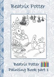 Beatrix Potter Painting Book Part 1, Potter Beatrix
