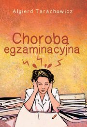 Choroba egzaminacyjna, Tarachowicz Algierd