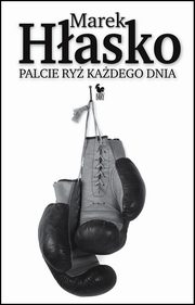 ksiazka tytu: Palcie ry kadego dnia autor: Hasko Marek