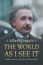 The World as I See It, Einstein Albert