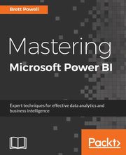 Mastering Microsoft Power BI, Powell Brett