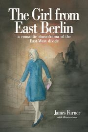 The Girl from East Berlin, Furner James