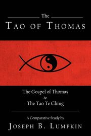 The Tao of Thomas, Lumpkin Joseph B.