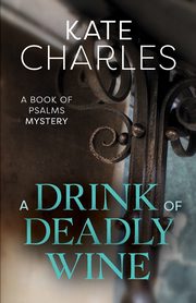 Drink of Deadly Wine, Charles Kate