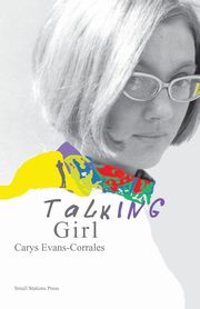 Talking Girl, Evans-Corrales Carys