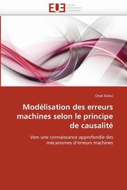 Modlisation des erreurs machines selon le principe de causalit, EKINCI-O
