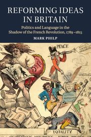 Reforming Ideas in Britain, Philp Mark