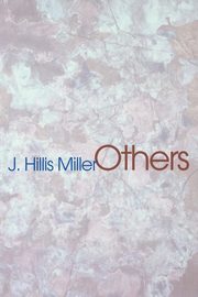 Others, Miller Joseph Hillis
