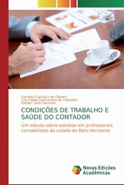 CONDI?ES DE TRABALHO E SADE DO CONTADOR, Oliveira Geraldo Francisco de