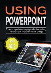 Using PowerPoint 2019, Wilson Kevin
