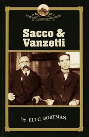 ksiazka tytu: Sacco and Vanzetti autor: Bortman Eli