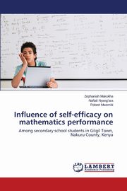 Influence of Self-Efficacy on Mathematics Performance, Makokha Zephaniah