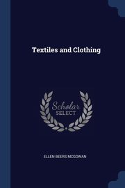 Textiles and Clothing, McGowan Ellen Beers