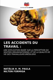 ksiazka tytu: LES ACCIDENTS DU TRAVAIL autor: PAULA NATLIA H. M.