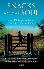 Snacks For The Soul, Vaswani J.P.