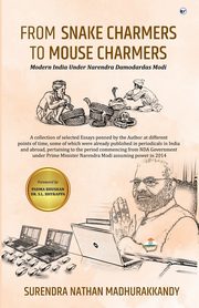 FROM SNAKE CHARMERS TO MOUSE CHARMERS, Madhurakkandy Surendra Nathan