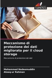 Meccanismo di protezione dei dati migliorato per il cloud storage, Nadeemuddin Mohammed