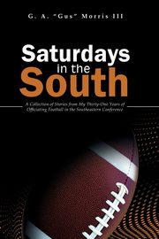 Saturdays in the South, Morris III G.A.