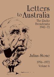 Letters to Australia, Volume 6, Stone Julius