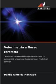 Velocimetria a flusso rarefatto, Machado Danilo Almeida
