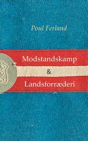 Modstandskamp & Landsforr?deri, Ferland Poul
