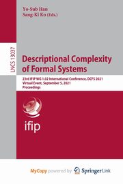 Descriptional Complexity of Formal Systems, 